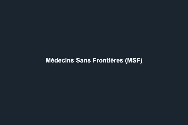 Médecins Sans Frontières (MSF)